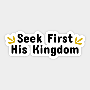 Seek First His Kingdom Sticker